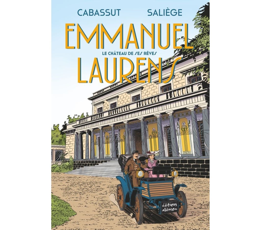 BD « Emmanuel Laurens, le château de ses rêves »
